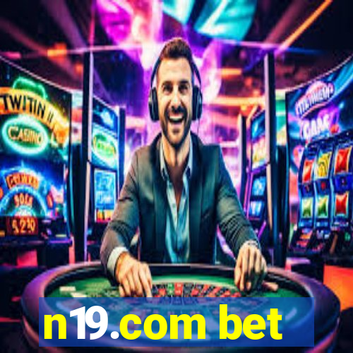 n19.com bet